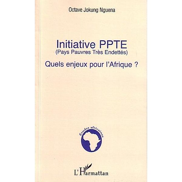 Initiative ppte (pays pauvre  tres endettes) / Hors-collection, Jokung Nguena Octave