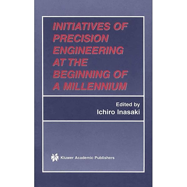 Initiatives of Precision Engineering at the Beginning of a Millennium