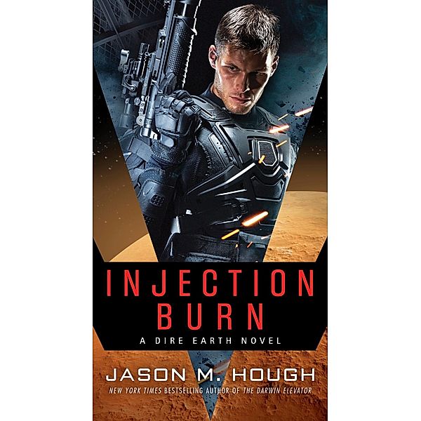 Injection Burn / The Dire Earth Cycle Bd.4, Jason M. Hough