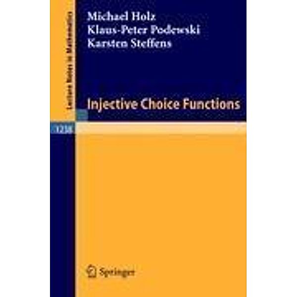 Injective Choice Functions, Michael Holz, Karsten Steffens, Klaus-Peter Podewski