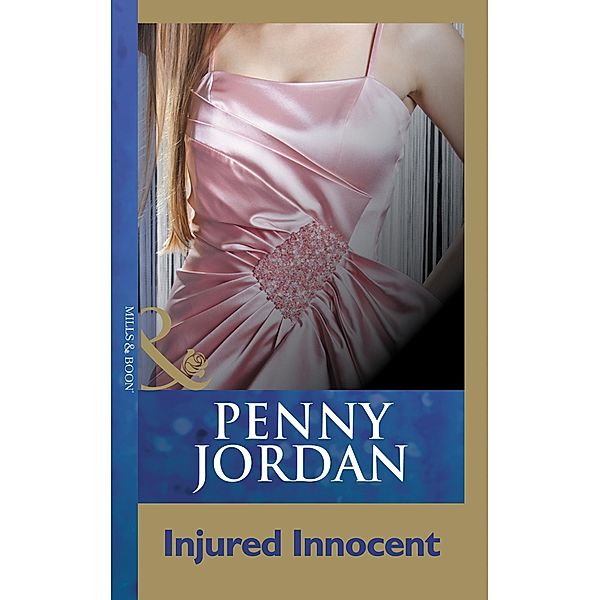 Injured Innocent (Mills & Boon Modern), Penny Jordan