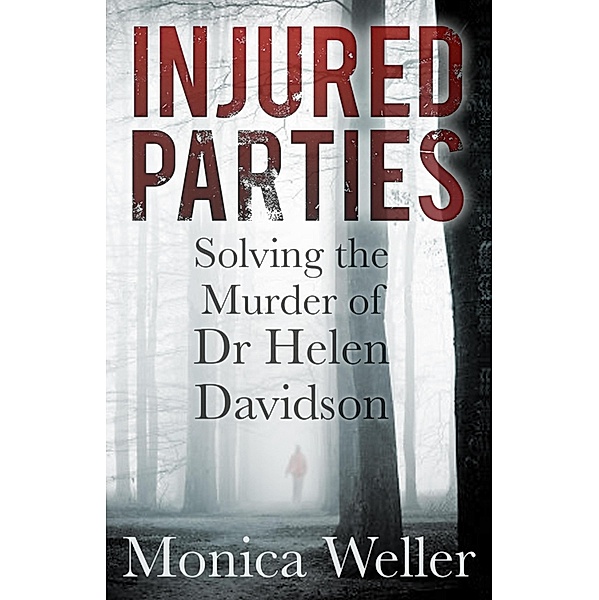 Injured Parties, Monica Weller