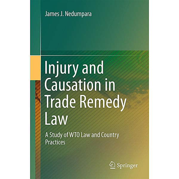 Injury and Causation in Trade Remedy Law, James J. Nedumpara