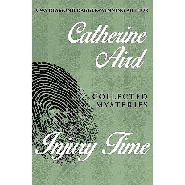 Injury Time / The Calleshire Chronicles, Catherine Aird