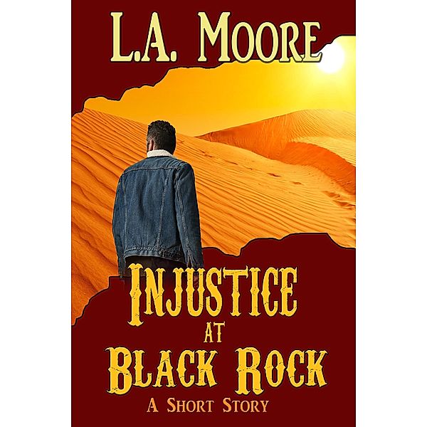 Injustice at Black Rock, L. A. Moore
