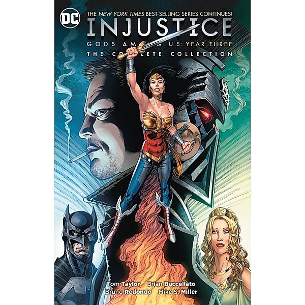 Injustice: Gods Among Us Year Three: The Complete Collection, Tom Taylor