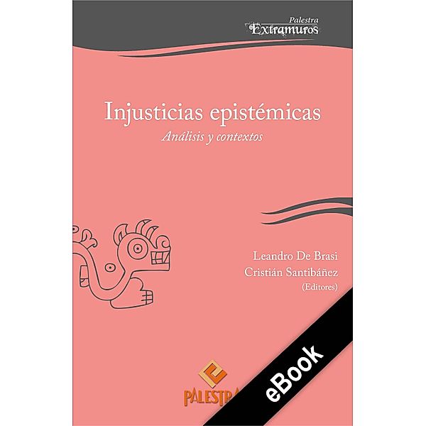 Injusticias epistémicas / Palestra Extramuros Bd.22, Cristián Santibáñez