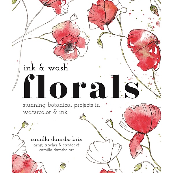Ink and Wash Florals, Camilla Damsbo Brix