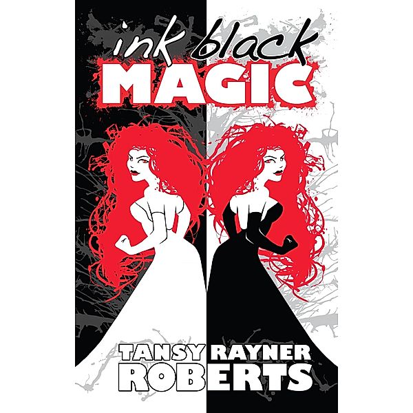 Ink Black Magic / Tehani Wessely, Tansy Rayner Roberts