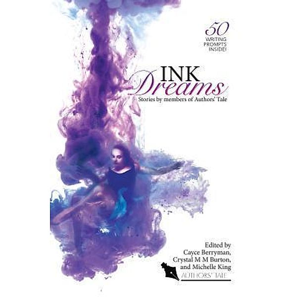 Ink Dreams / Authors' Tale anthology Bd.3