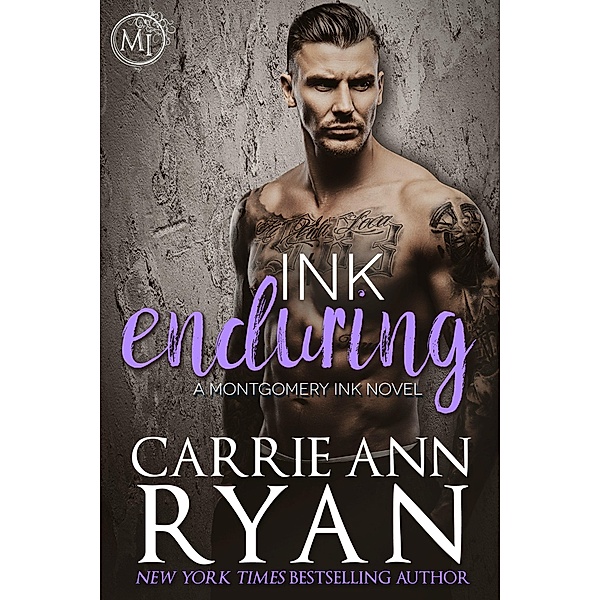 Ink Enduring (Montgomery Ink, #5) / Montgomery Ink, Carrie Ann Ryan