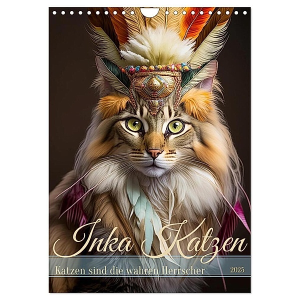 Inka Katzen - Katzen sind die wahren Herrscher (Wandkalender 2025 DIN A4 hoch), CALVENDO Monatskalender, Calvendo, Fotodesign Verena Scholze