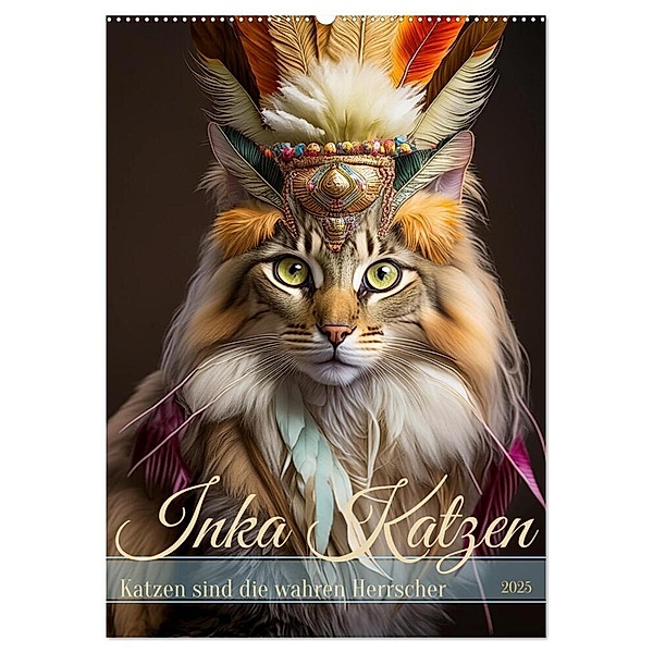 Inka Katzen - Katzen sind die wahren Herrscher (Wandkalender 2025 DIN A2 hoch), CALVENDO Monatskalender, Calvendo, Fotodesign Verena Scholze
