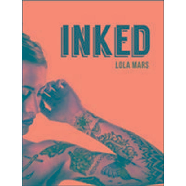 Inked, Lola Mars