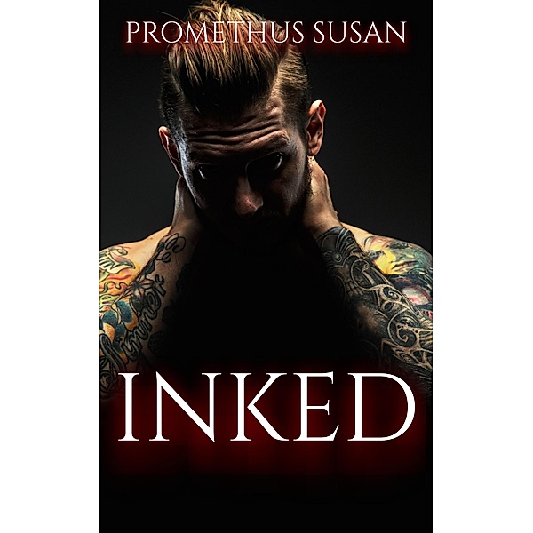 Inked (Climax Clan, #1) / Climax Clan, Prometheus Susan