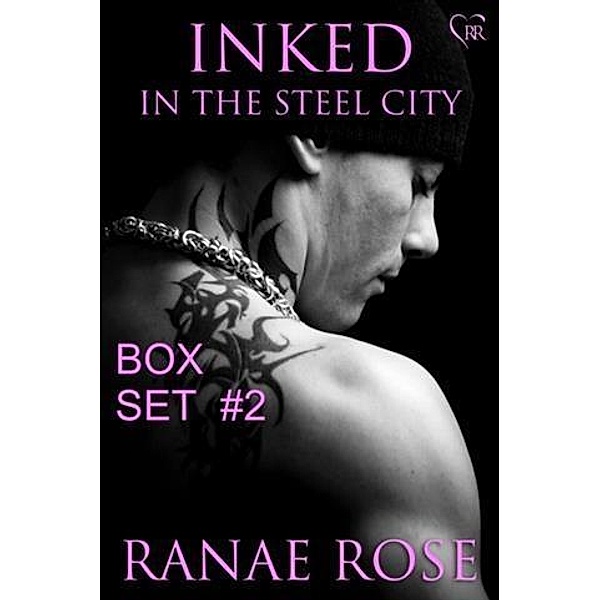 Inked in the Steel City Series Box Set #2, Ranae Rose