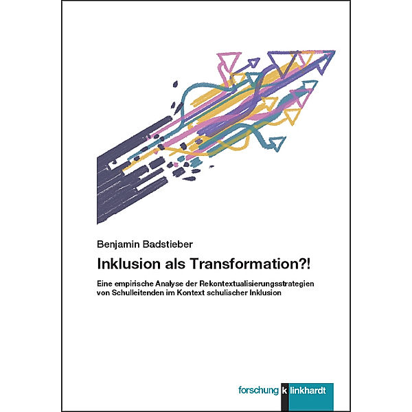 Inklusion als Transformation?!, Benjamin Badstieber