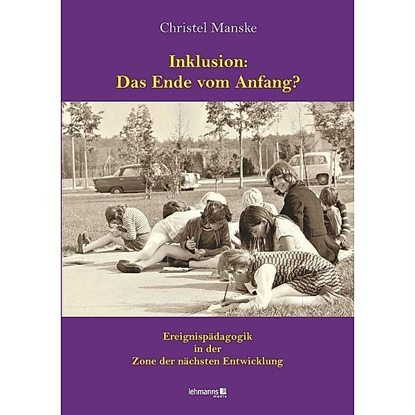 Inklusion: Das Ende vom Anfang?, Christel Manske