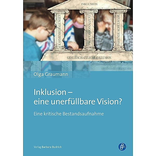Inklusion - eine unerfüllbare Vision?, Olga Graumann