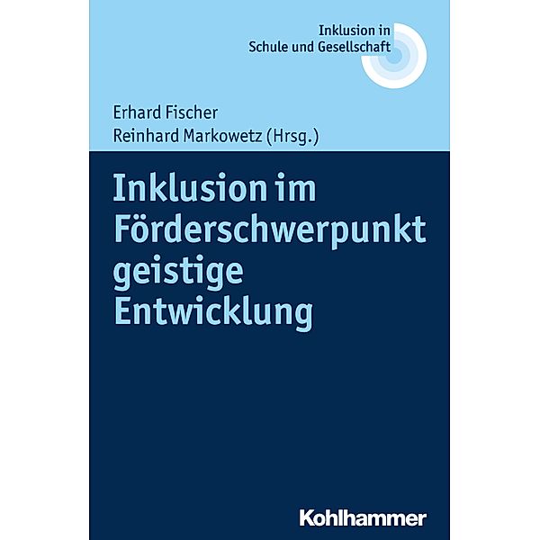 Inklusion im Förderschwerpunkt geistige Entwicklung