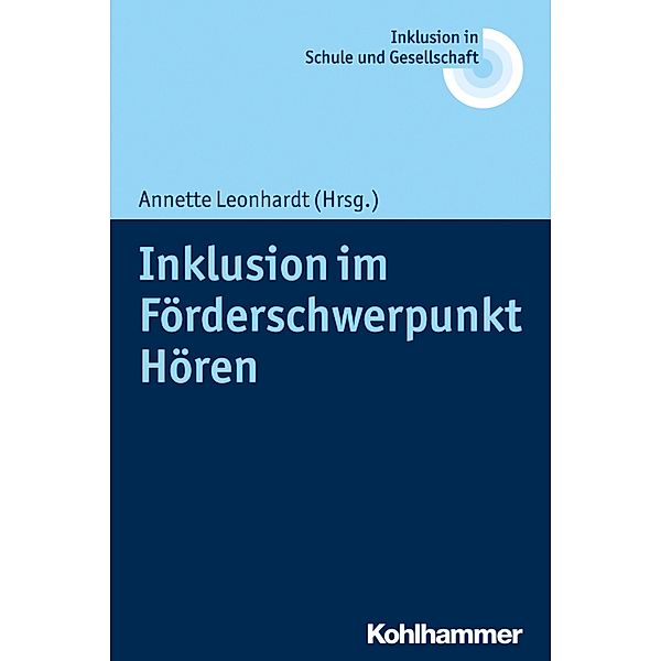 Inklusion im Förderschwerpunkt Hören