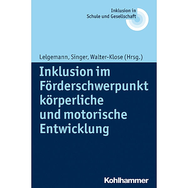 Inklusion im Förderschwerpunkt körperliche und motorische Entwicklung