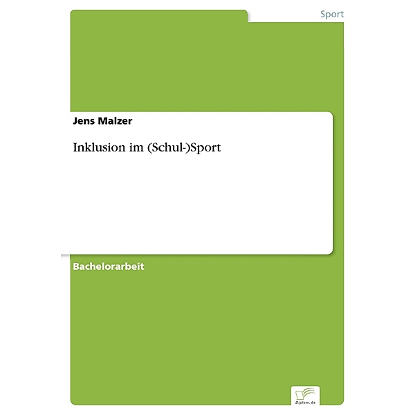 Inklusion im (Schul-)Sport, Jens Malzer