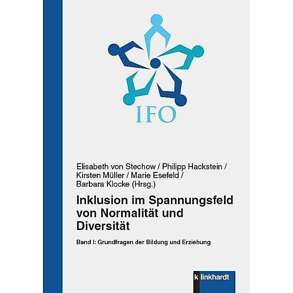 Inklusion im Spannungsfeld von Normalität und Diversität, Marie Esefeld, Philipp Hackstein, Barbara Klocke, Kirsten Müller, Elisabeth von Stechow