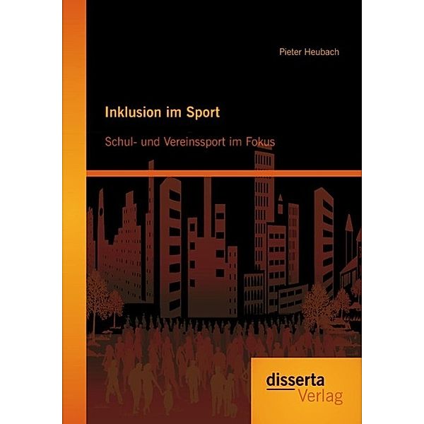 Inklusion im Sport: Schul- und Vereinssport im Fokus, Pieter Heubach