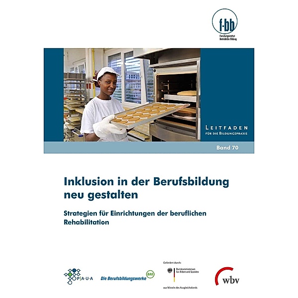 Inklusion in der Berufsbildung neu gestalten / Leitfaden für die Bildungspraxis Bd.70, Aleksandra Poltermann, Heidemarie Hofmann