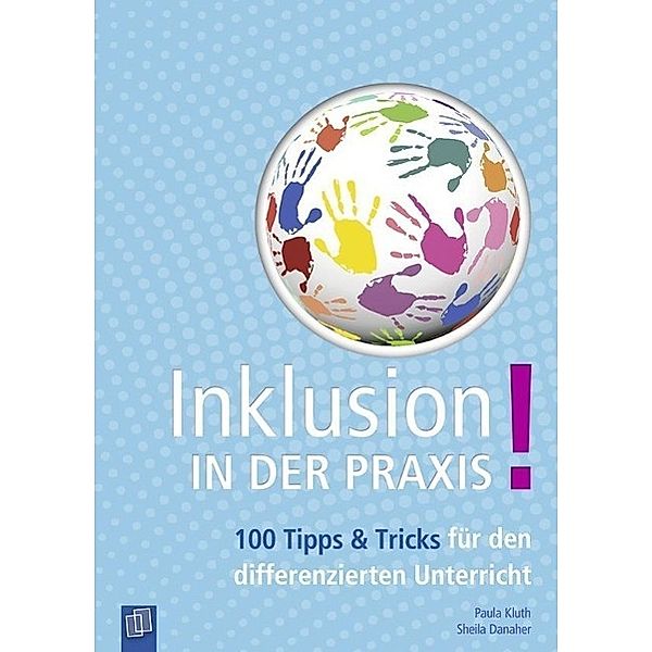 Inklusion in der Praxis!, Paula Kluth, Sheila Danaher