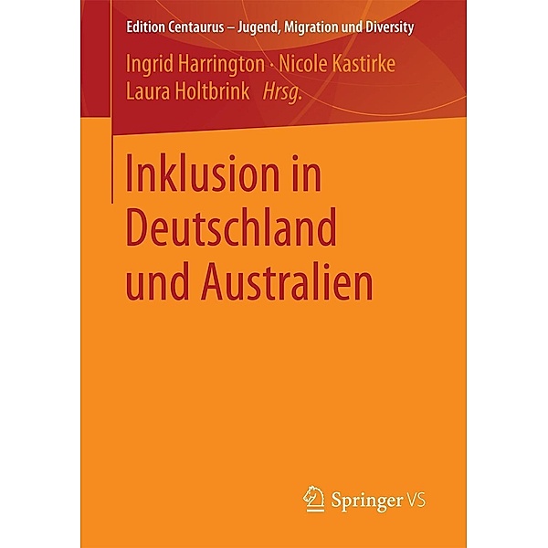 Inklusion in Deutschland und Australien / Edition Centaurus - Jugend, Migration und Diversity