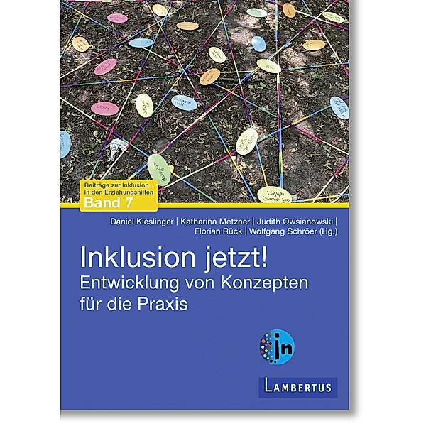 Inklusion jetzt! / Beiträge zur Inklusion in den Erziehungshilfen Bd.7