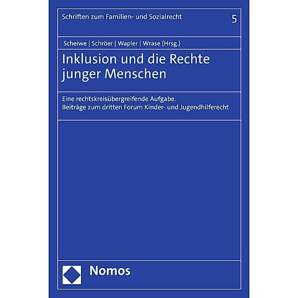 Inklusion und die Rechte junger Menschen / Schriften zum Familien- und Sozialrecht Bd.5
