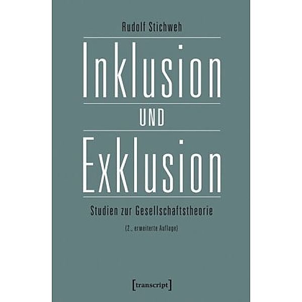 Inklusion und Exklusion, Rudolf Stichweh