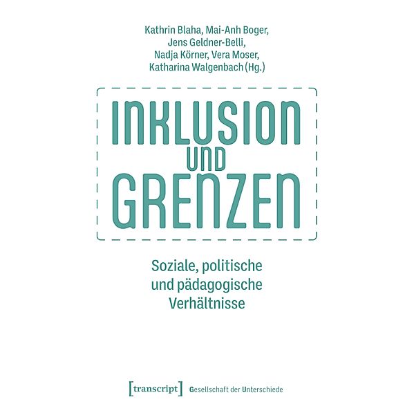Inklusion und Grenzen / Gesellschaft der Unterschiede Bd.87