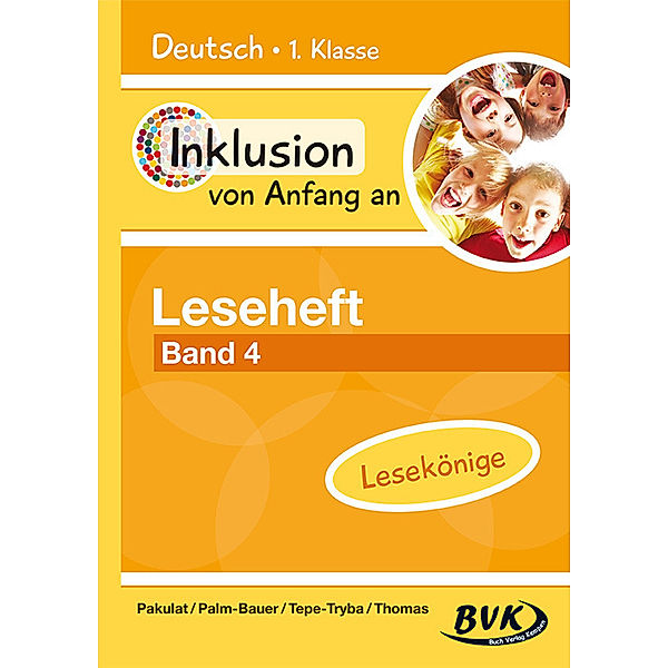 Inklusion von Anfang an - Leseheft Band 4.Bd.4, Dorothee Pakulat, Bettina Palm-Bauer, Barbara Tepe-Tryba, Sonja Thomas