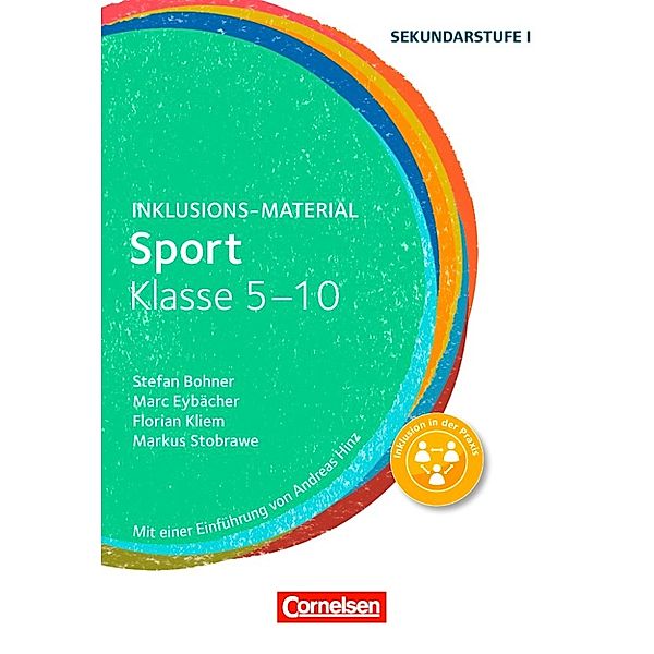 Inklusions-Material:Sport - Klasse 5-10, Stefan Bohner, Florian Kliem, Mark Eybächer, Markus Stobrawe