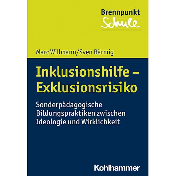 Inklusionshilfe - Exklusionsrisiko, Marc Willmann, Sven Bärmig