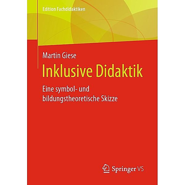 Inklusive Didaktik / Edition Fachdidaktiken, Martin Giese