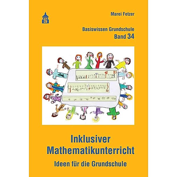 Inklusiver Mathematikunterricht / Basiswissen Grundschule Bd.34, Marei Fetzer