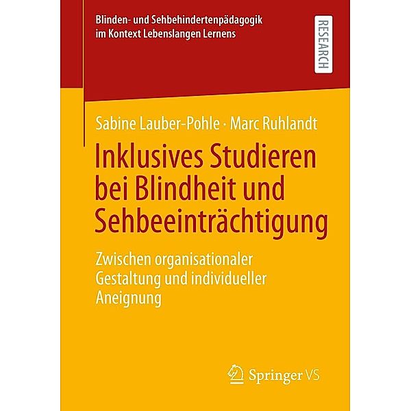Inklusives Studieren bei Blindheit und Sehbeeinträchtigung / Blinden- und Sehbehindertenpädagogik im Kontext Lebenslangen Lernens, Sabine Lauber-Pohle, Marc Ruhlandt
