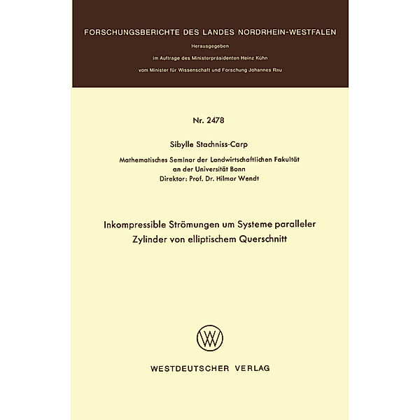 Inkompressible Strömungen um Systeme paralleler Zylinder von elliptischem Querschnitt, Sibylle Stachniss-Carp