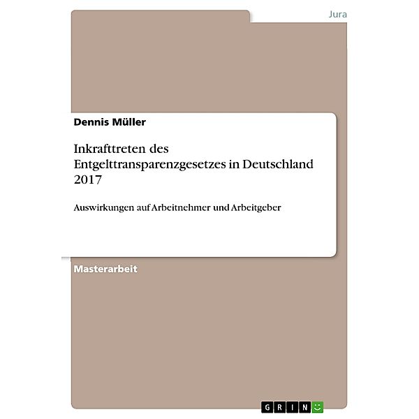 Inkrafttreten des Entgelttransparenzgesetzes in Deutschland 2017, Dennis Müller