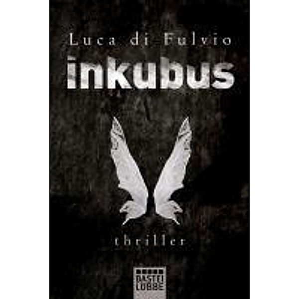 Inkubus, Luca Di Fulvio