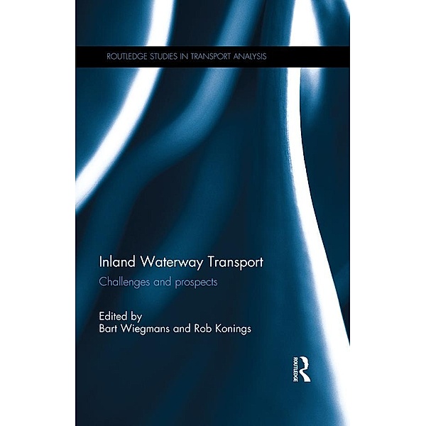 Inland Waterway Transport / Routledge Studies in Transport Analysis