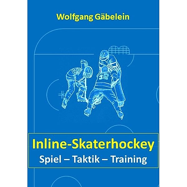 Inline-Skaterhockey, Wolfgang Gäbelein