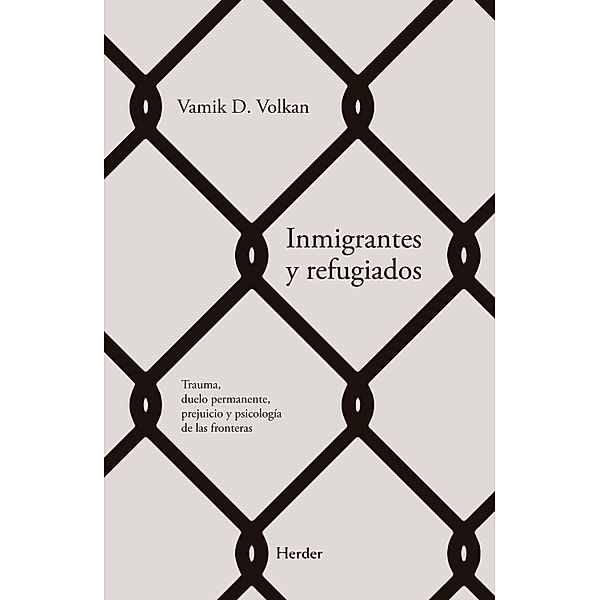 Inmigrantes y refugiados, Vamik Volkan