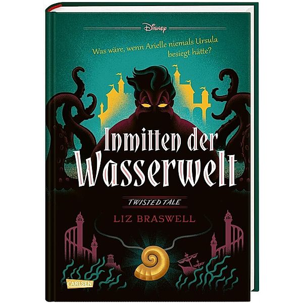Inmitten der Wasserwelt (Arielle) / Disney - Twisted Tales Bd.6, Liz Braswell, Walt Disney