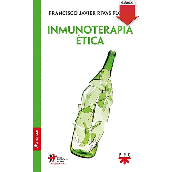 Inmunoterapia ética / Humanizar, Francisco Javier Rivas Flores, José Carlos Bermejo Higuera